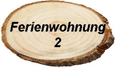 unsere Ferienwohnung Nummer 2 in Commerau